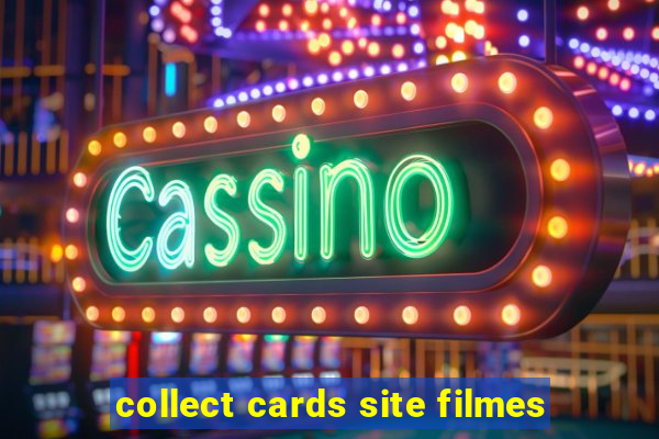 collect cards site filmes